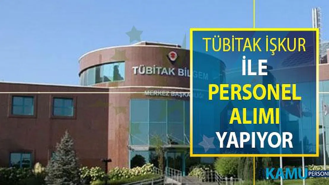 TÜBİTAK İŞKUR Üzerinden Güvenlik Görevlisi Alımı Yapıyor