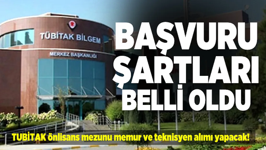 TUBİTAK önlisans mezunu memur ve teknisyen alımı yapacak! Başvuru şartları belli oldu