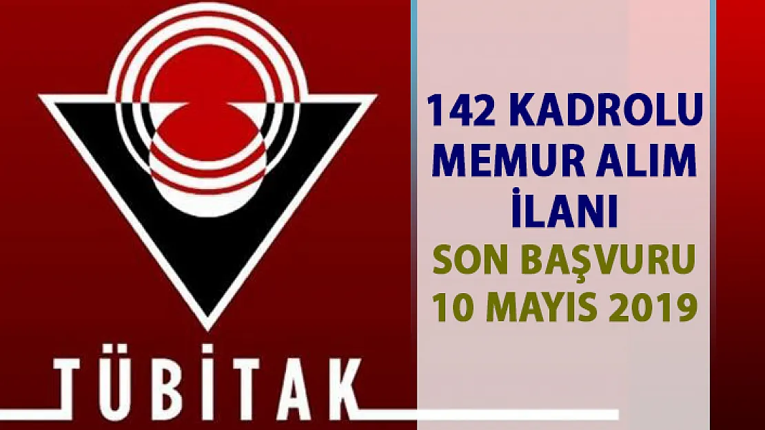 TÜBİTAK personel alım ilanları! 142 memur alımı iş başvurusu