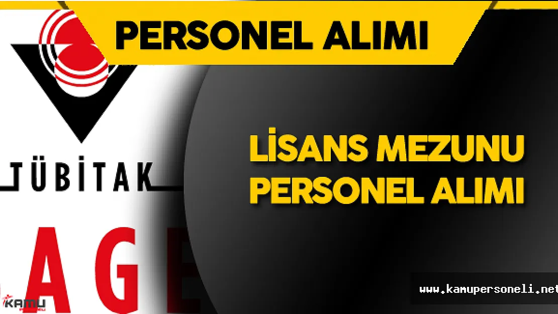 TÜBİTAK SAGE Lisans Mezunu Personel Alımı Yapacak