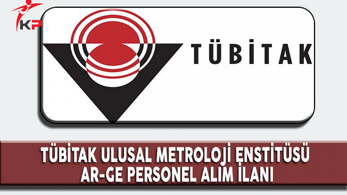 Tübitak Ulusal Metroloji Enstitüsü Personel Alım İlanı