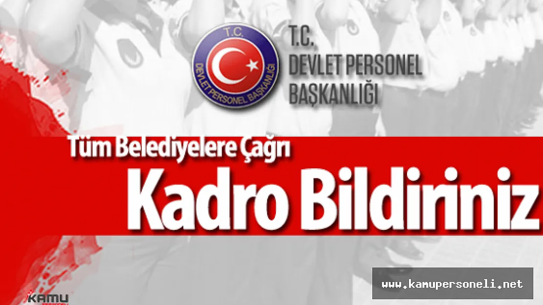 Tüm Belediyelere Çağrı: DPB'ye Kadro Bildiriniz