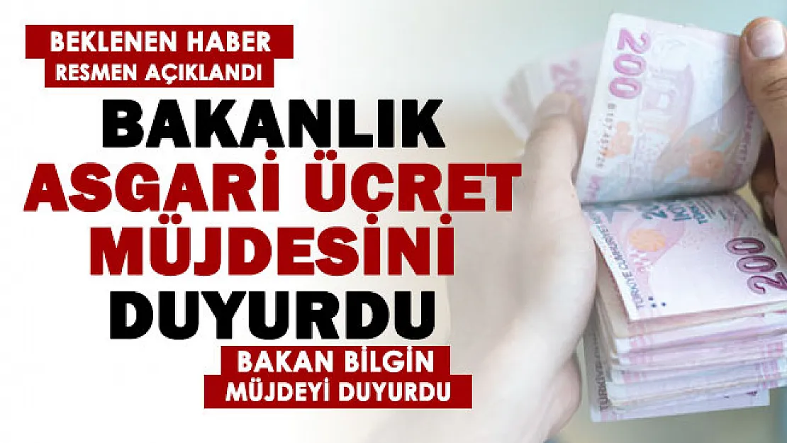 Tüm çalışanların merakla beklediği haber geldi! Çalışma Bakanı Bilgin asgari ücret müjdesini duyurdu