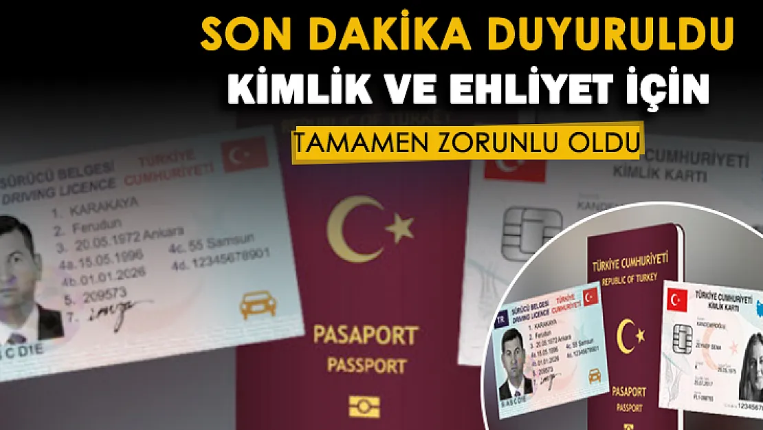 Tüm Türkiye için son dakika duyurusu: Kimliklerle ilgili flaş gelişme! Tamamen zorunlu oldu