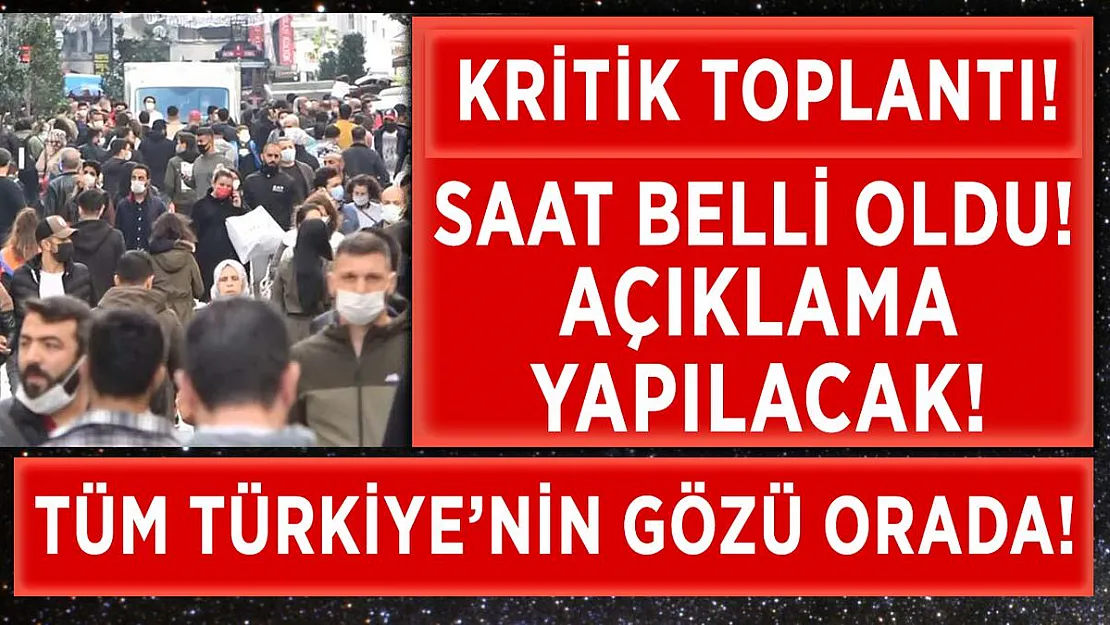 Tüm Türkiye'nin gözü orada! Koronavirüs Bilim Kurulu toplanıyor! Açıklama yapılacak!