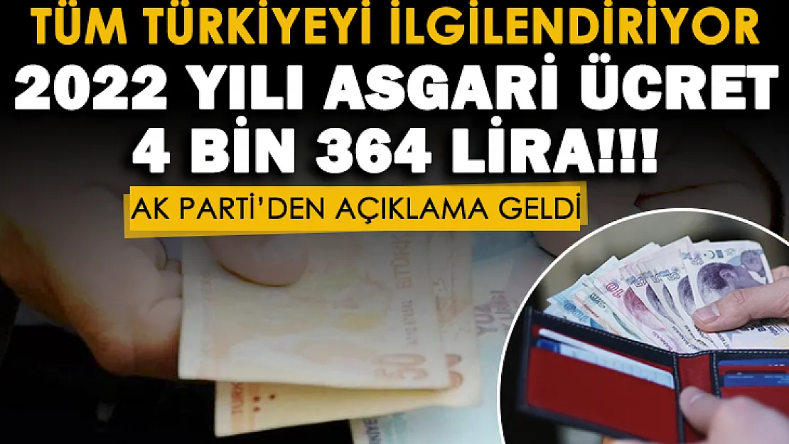 Tüm Türkiyeyi ilgilendiren flaş gelişme! 2022 yılı asgari ücret 4 bin 364 lira