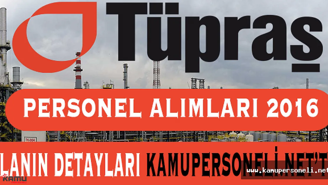 Tüpraş Personel Alımları 2016