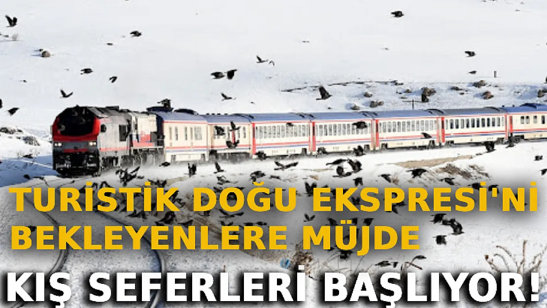 Turistik Doğu Ekspresi'ni Bekleyenlere Müjde: Kış Seferleri Başlıyor!