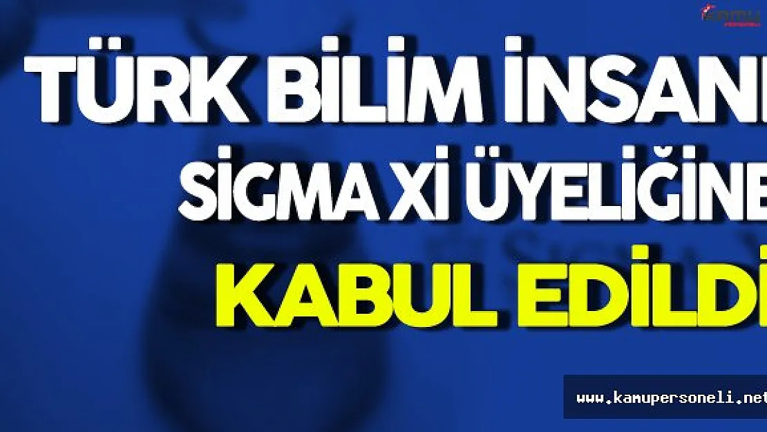 Türk Bilim İnsanı Sigma Xi Üyeliğine Kabul Edildi
