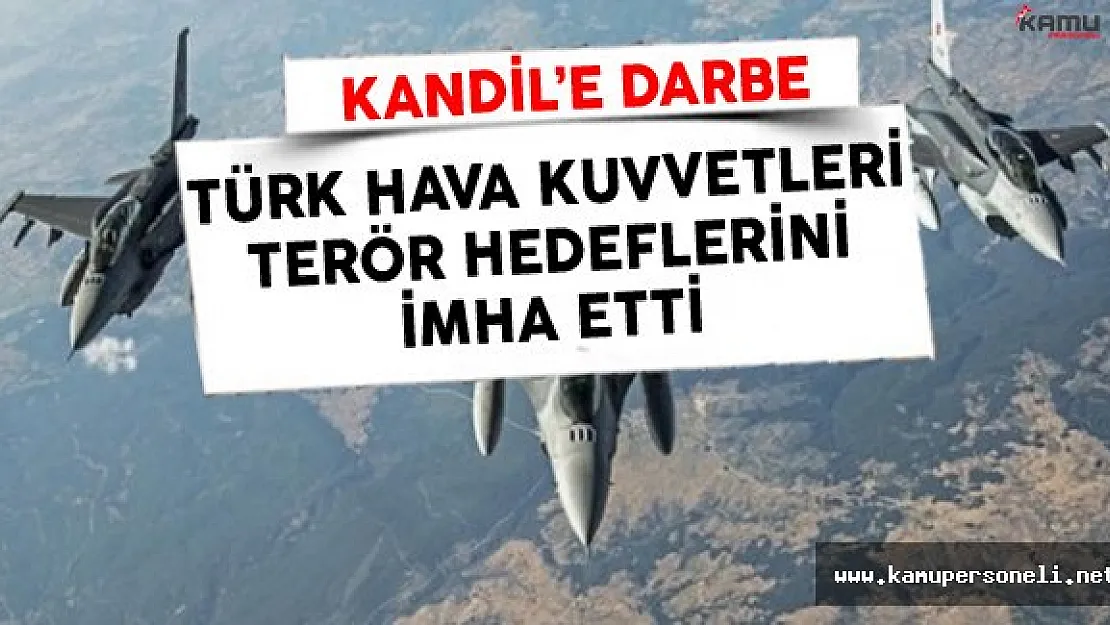 Türk Hava Kuvvetleri'ndan Kandil'e Hava Harekatı