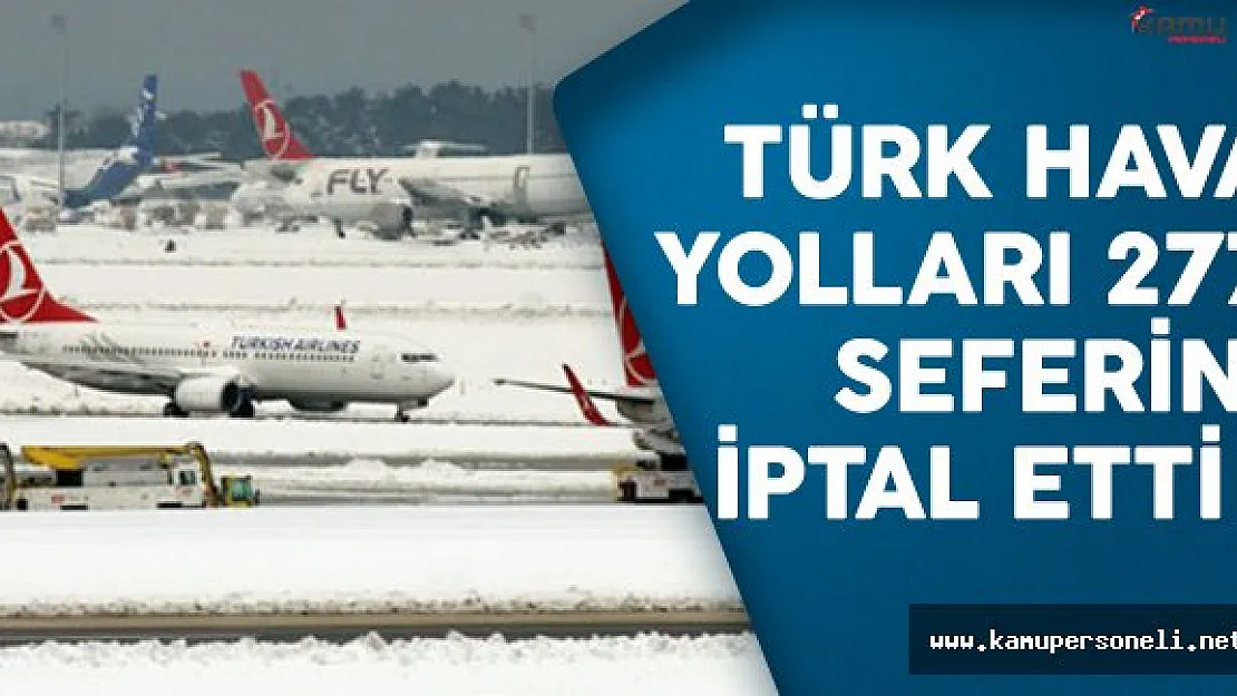 Türk Hava Yolları 277 Seferini İptal Etti