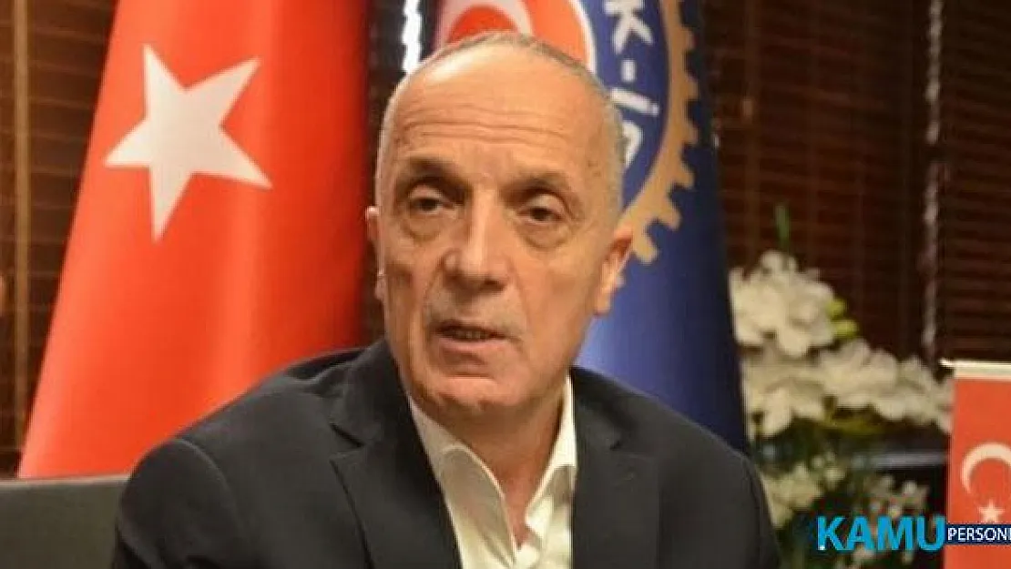 Türk- İş Başkanı Atalay'dan Kamu İşçisinin Zam Pazarlığı Hakkında Açıklama: Bu Yaştan Sonra Grev Meraklısı Değilim