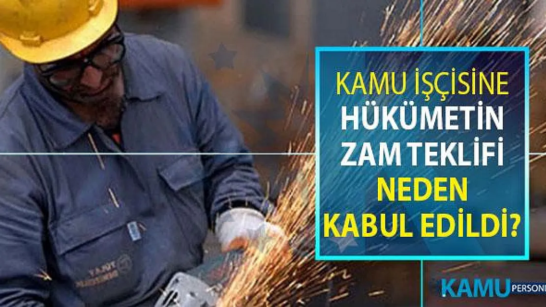 Türk İş'in Hükümetin Kamu İşçisine Zam Teklifini Neden Kabul Ettiği Belli Oldu
