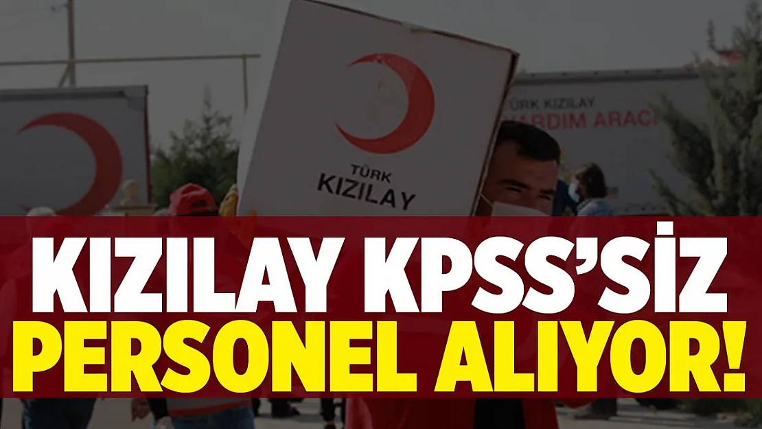 Türk Kızılay KPSS şartsız personel alımına devam ediyor! Kızılay personel alım başvuru ekranı 2021!