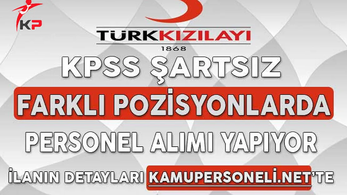 Türk Kızılayı Aralık Ayı Personel Alım İlanı