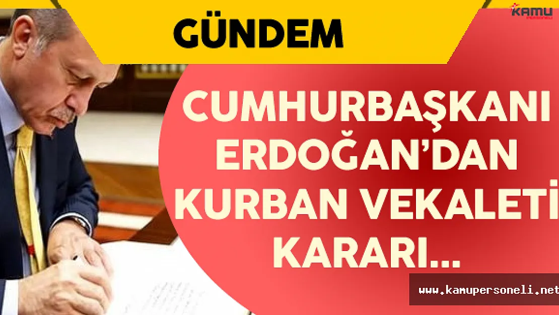 Türk Kızılayı Genel Başkanı Açıkladı ! Erdoğan'dan Kurban Vekaleti Kararı