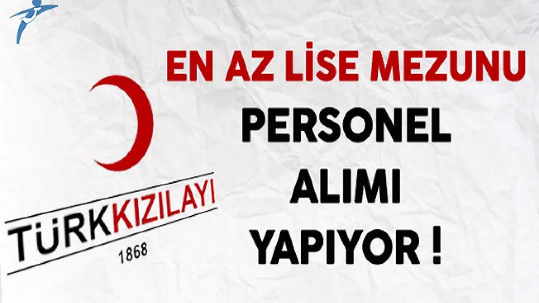 Türk Kızılayı Personel Alım İlanı