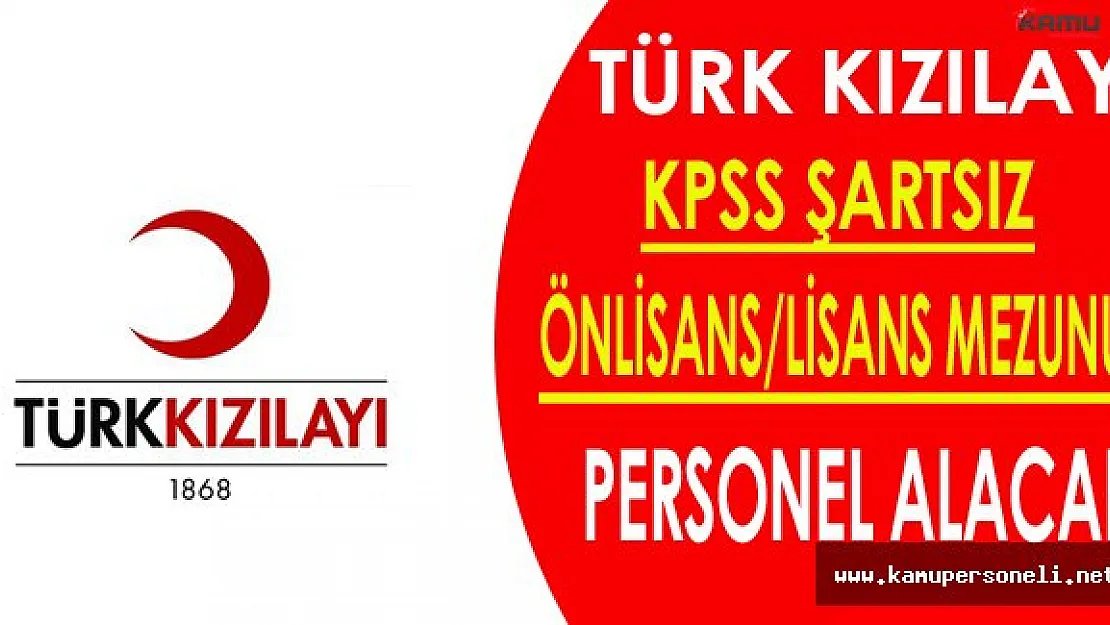 Türk Kızılayı Personel Alımları Yapıyor
