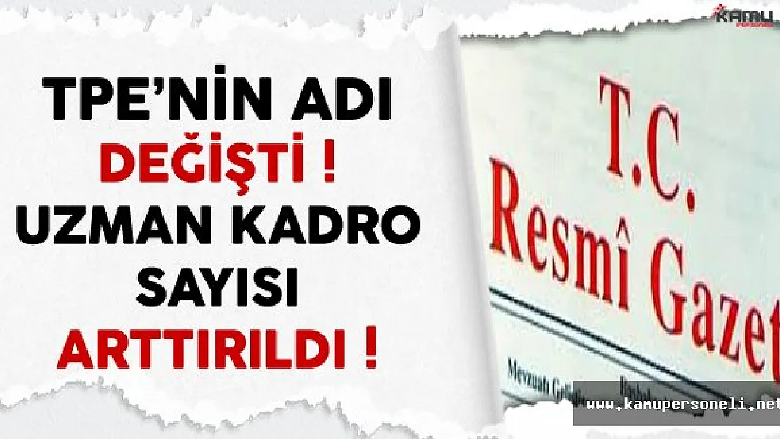 Türk Patent Enstitüsü'nün Adı Resmi Gazete'de Yayınlanan Kanun İle Değişti