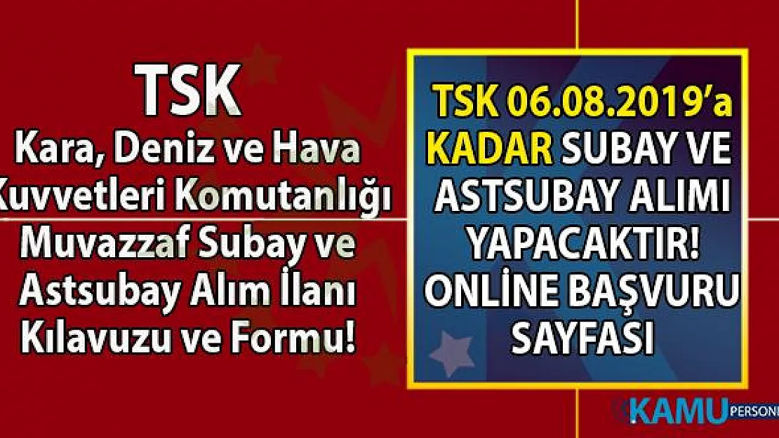 Türk Silahlı Kuvvetleri (TSK) 2019 yılı Bando Sınıfı Muvazzaf Subay ve Astsubay Alımı başvuru şartları, başvuru kılavuzu ve Formu!