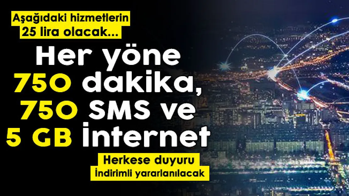 Türk Telekom hat kullanan veya kullanacaklara duyuru! Her yöne 750 dakika, 750 SMS, 5 GB internet 25 TL