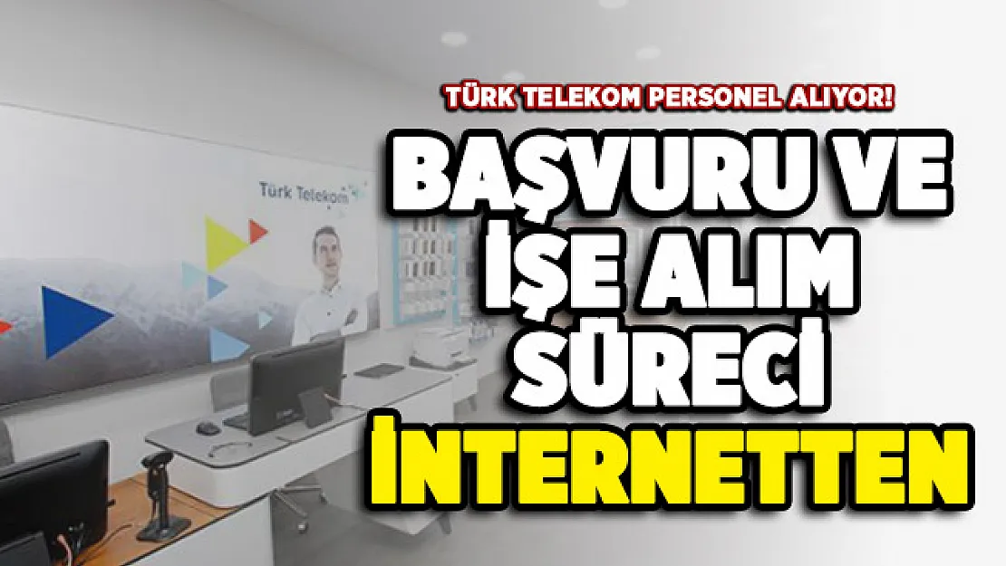 Türk Telekom personel alımı yapıyor! Başvurular ve işe alım süreci internetten