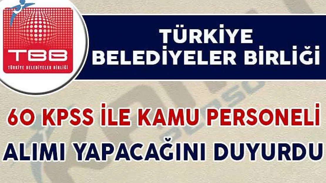 Türkiye Belediyeler Birliği Kamu Personeli Alım İlanı Yayımladı