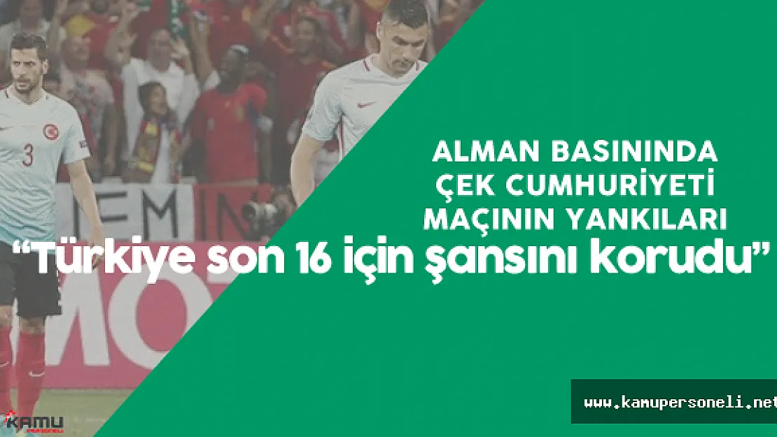 Türkiye Çek Cumhuriyeti Maçı Alman Basınında Büyük Yankı Buldu