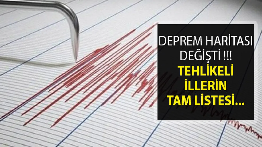 Türkiye Deprem Haritası Değişti- 5 İl Daha Tehlikeli Listesine Girdi