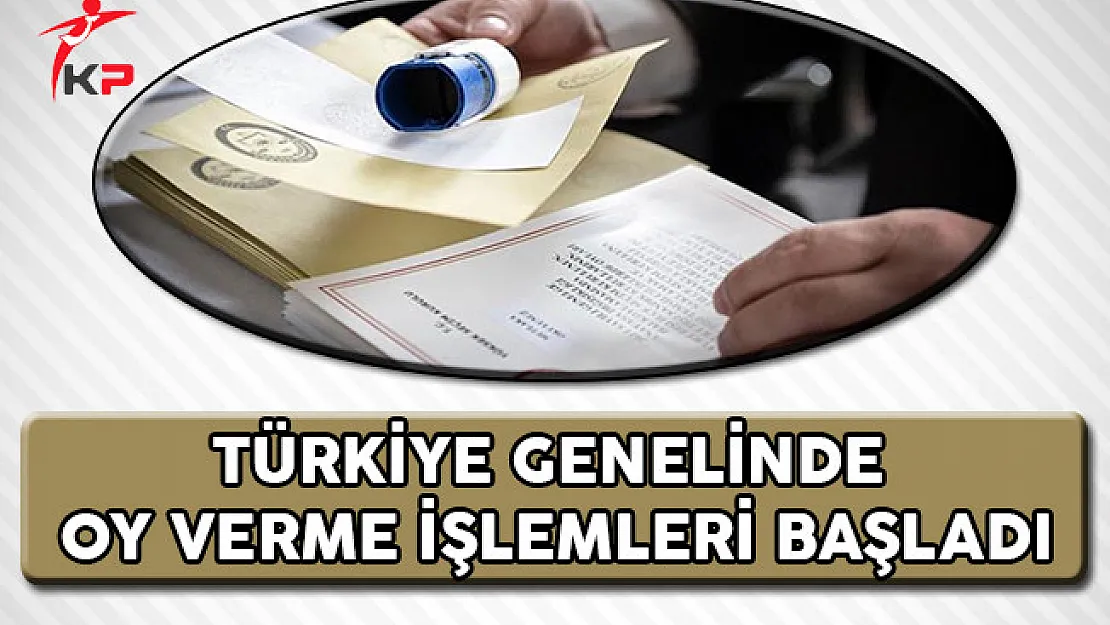Türkiye Genelinde Oy Verme İşlemleri Başladı !