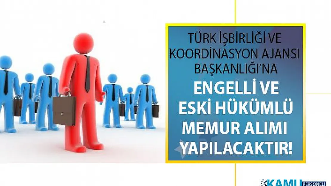 Türkiye İş Kurumu (İŞKUR) kamuya kadrolu 2 engelli ve 3 eski hükümlü memur alımı yapacak!