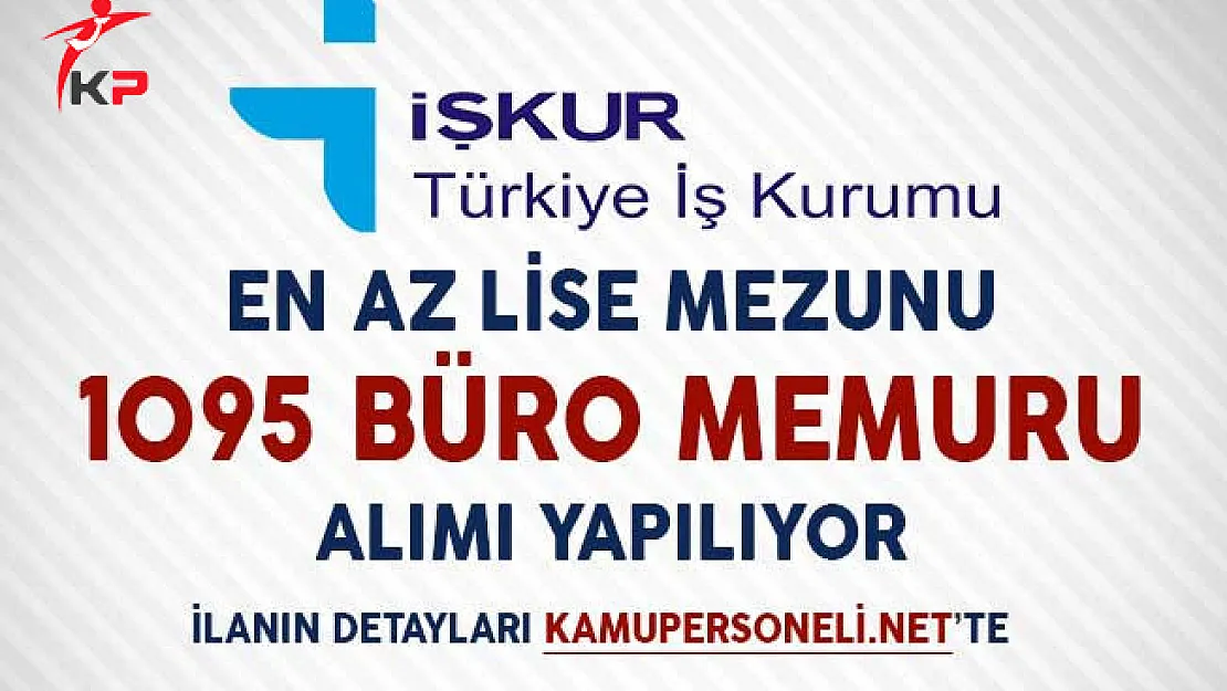 Türkiye İş Kurumu Üzerinden 1905 Büro Memuru Alımı Yapılıyor!