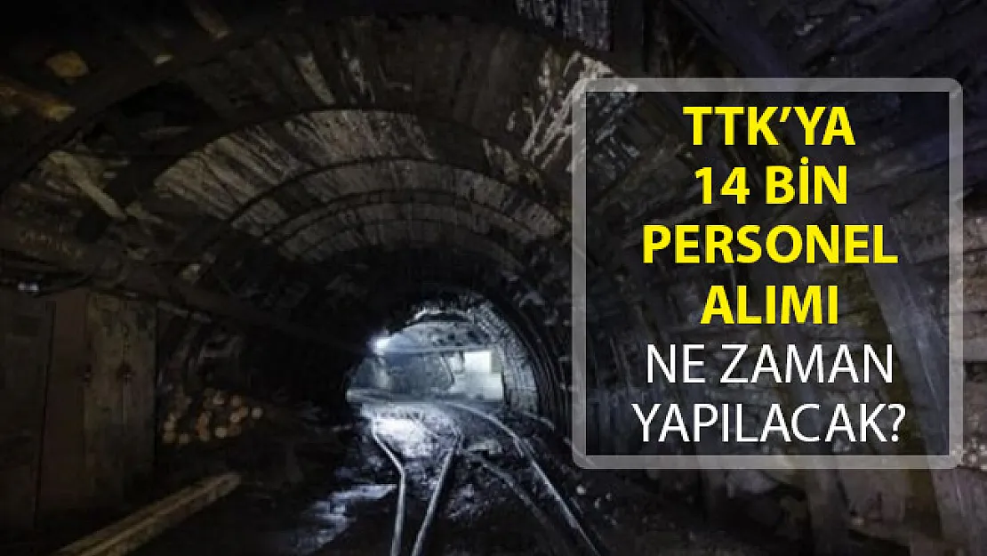 Türkiye Kömür İşletmeleri'ne (TKİ) 14 Bin Personel Alımı Ne Zaman Yapılacak?
