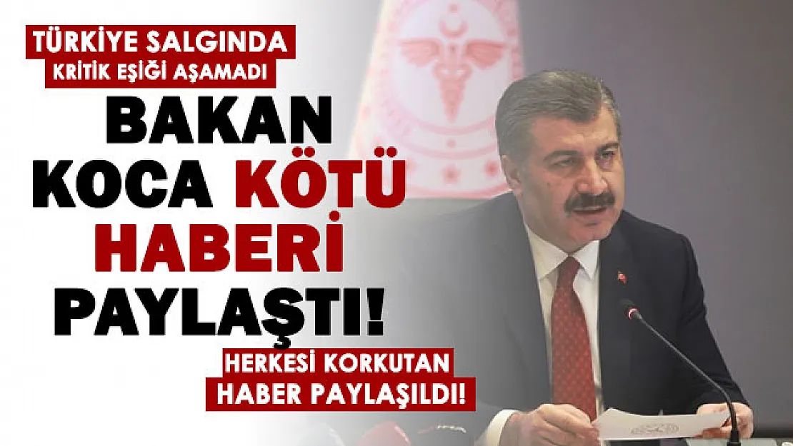 Türkiye kritik eşiği aşamadı! Sağlık Bakanı Koca kötü haberi paylaştı