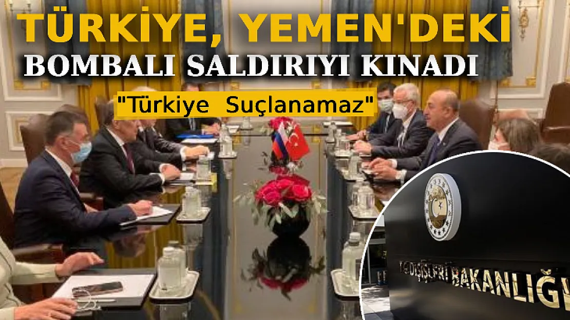 Türkiye, Yemen'deki Bombalı Saldırıyı Kınadı