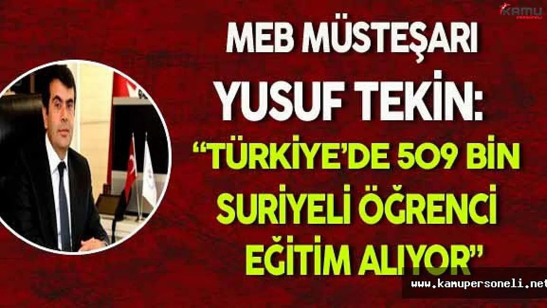 Türkiye'de 509 bin Suriyeli Öğrenci Eğitim Alıyor