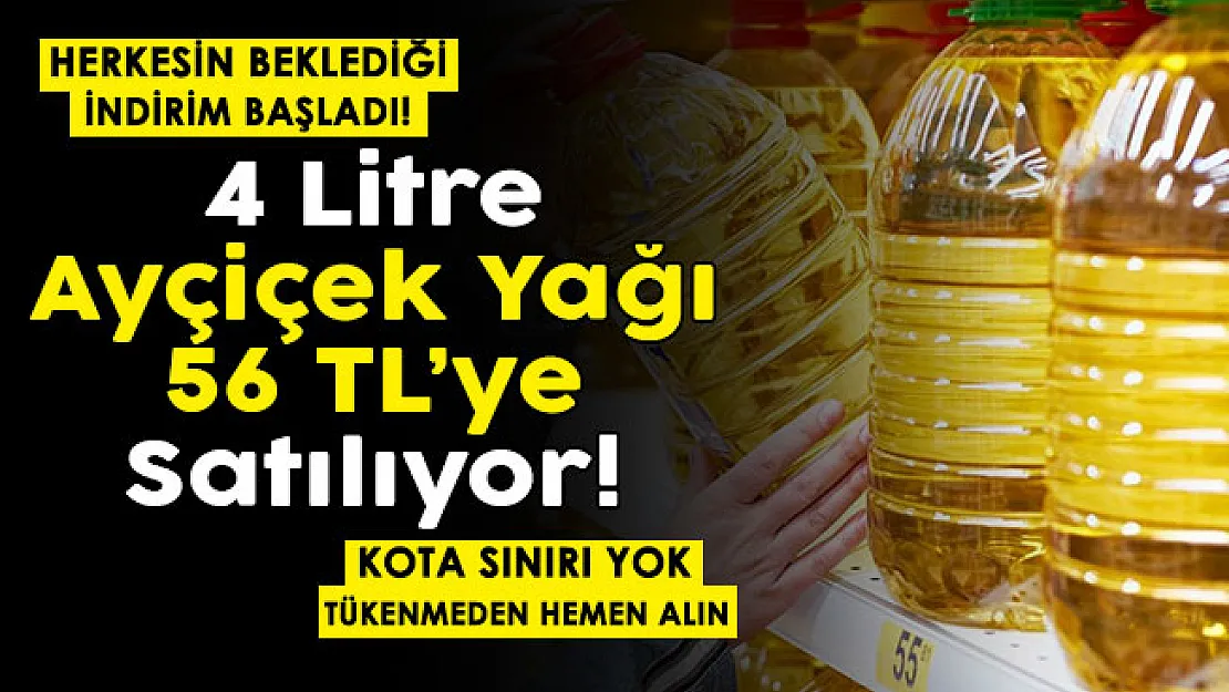 Türkiye'de herkesin beklediği indirim resmen başladı! O markette 4 litre ayçiçek yağı 56 liraya satılıyor: Kota sınırı yok, tükenmeden hemen alın