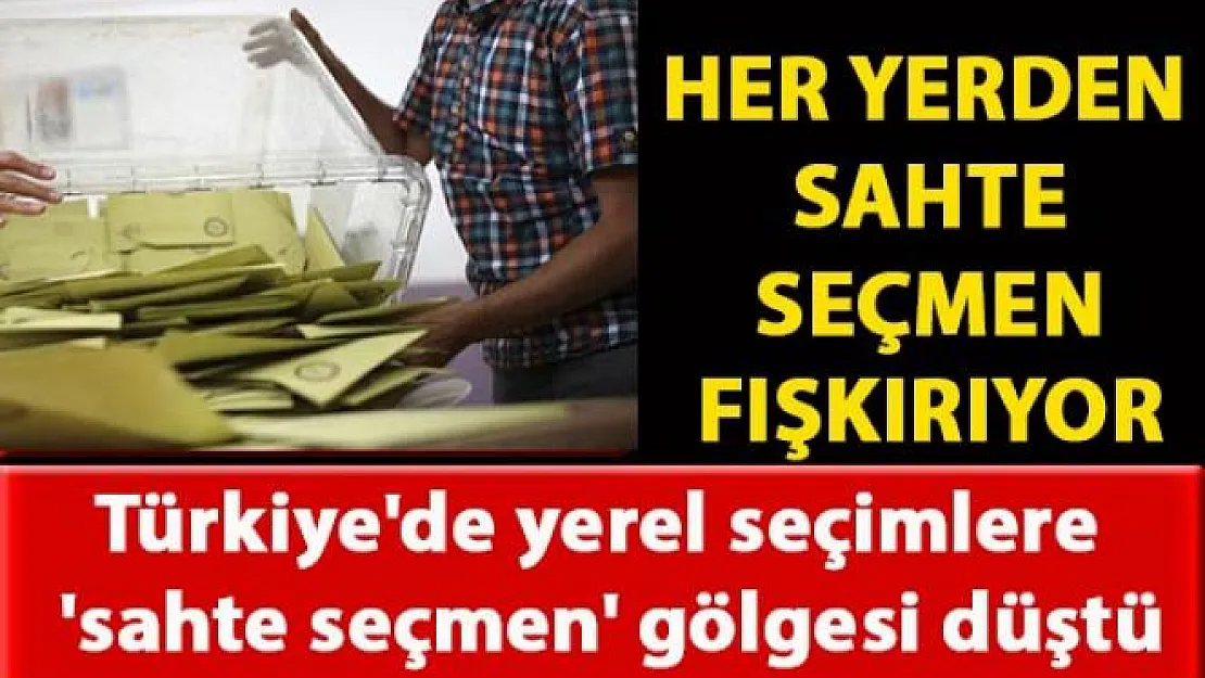 Türkiye'de yerel seçimlere 'sahte seçmen' gölgesi düştü