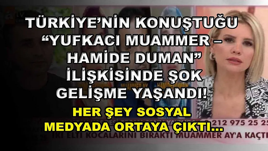 Türkiye'nin konuştuğu 'Yufkacı Muammer – Hamide Duman' ilişkisinde şok gelişme yaşandı! Her şey sosyal medyada ortaya çıktı…