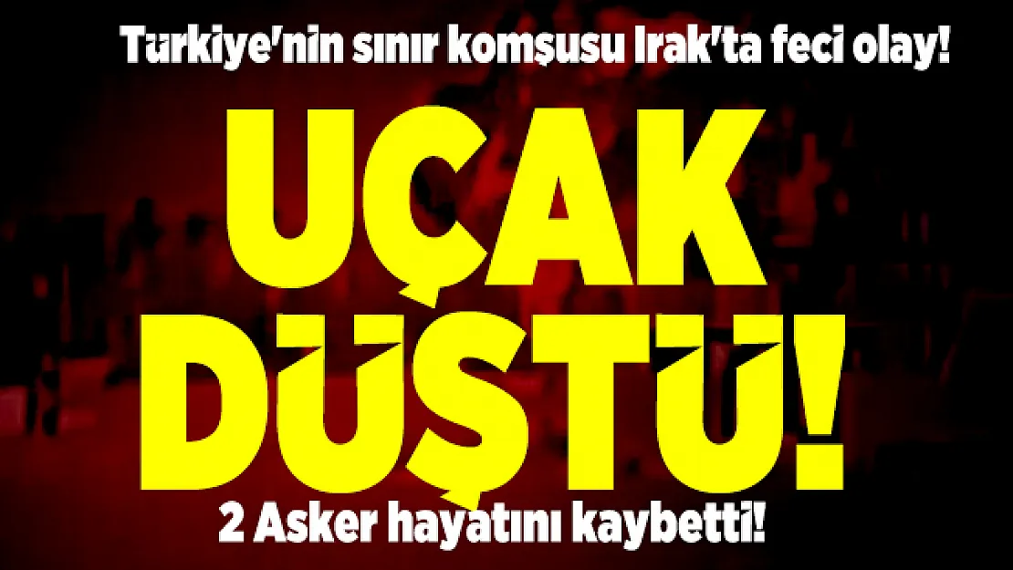 Türkiye'nin sınır komşusu Irak'ta feci olay! Uçak düştü! 2 asker hayatını kaybetti!