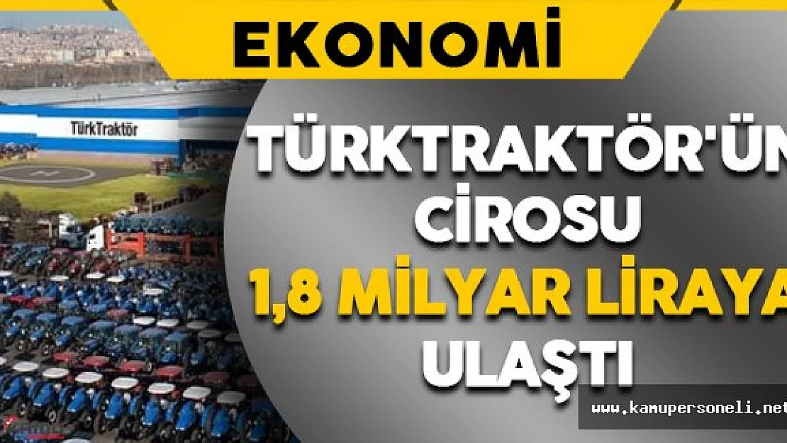TürkTraktör 214 Milyon TL Net Kâr Elde Etti