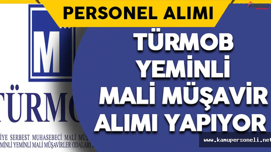 TÜRMOB  Yeminli Mali Müşavir Alımı Yapacak