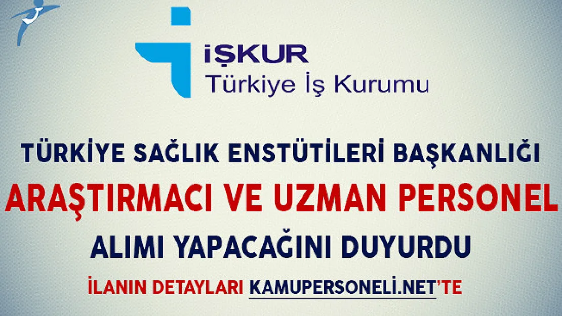 TÜSEB Araştırmacı ve Uzman Personel Alımı Yapacağını Duyurdu