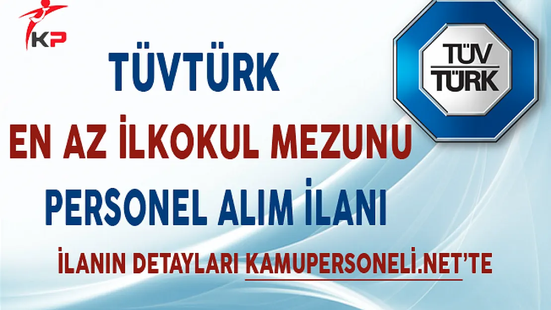 TÜVTÜRK Kasım Ayı Personel Alım İlanı