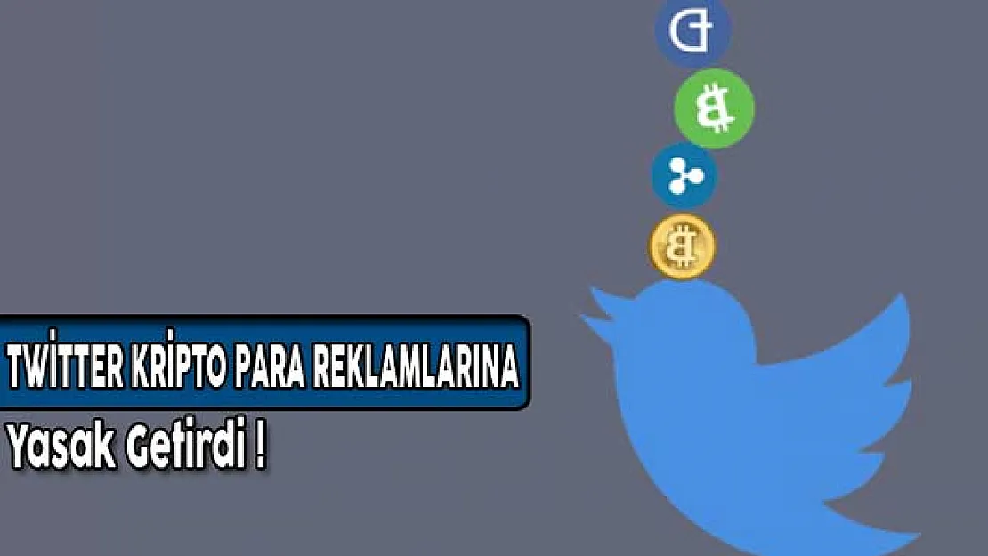 Twitter Kripto Para Reklamlarına Yasak Getirdi!