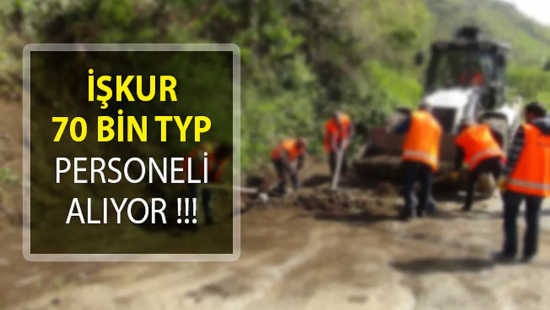 TYP Kapsamında 70 Bin Personel Alımı Yapılıyor!- TYP personel alımı 2018