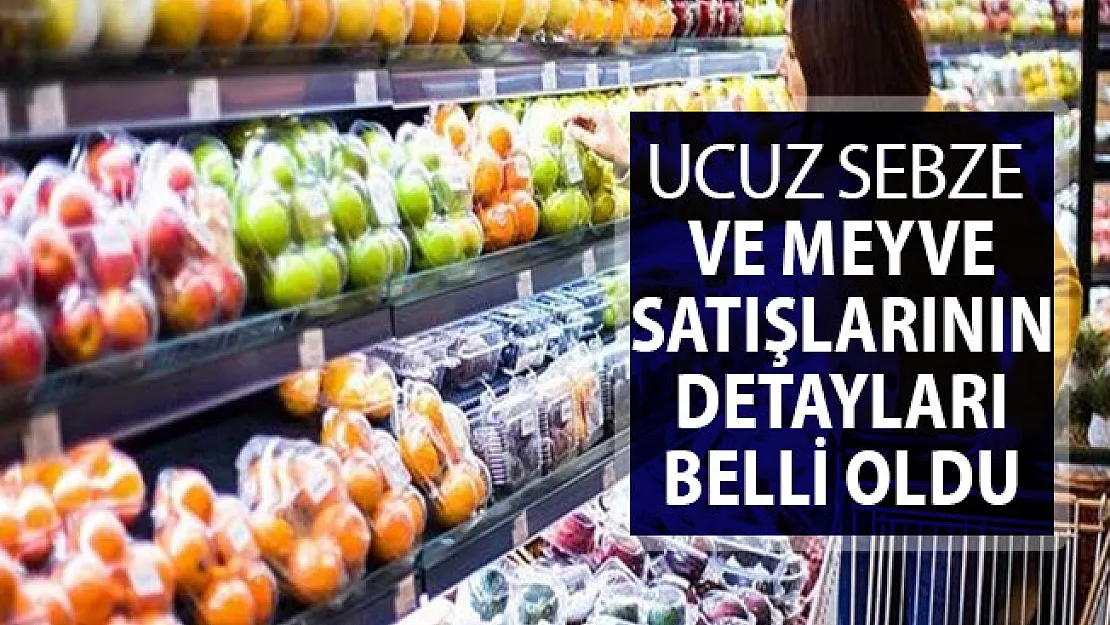 Ucuz Sebze ve Meyvelerin Nasıl Satılacağı Belli Oldu