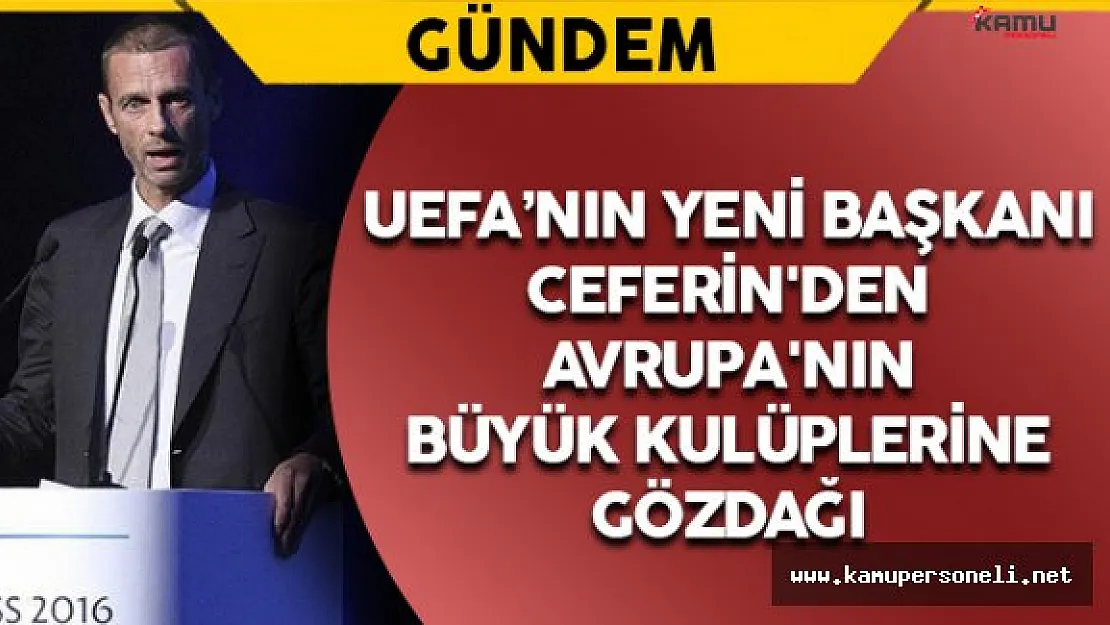 UEFA'nın Yeni Başkanı Ceferin'den Büyük Kulüplere Gözdağı