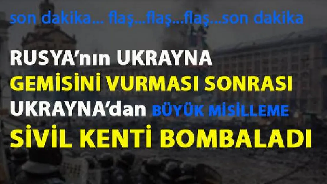 Ukrayna Rusya Savaşı Yeniden- UKRAYNA'dan BÜYÜK MİSİLLEME