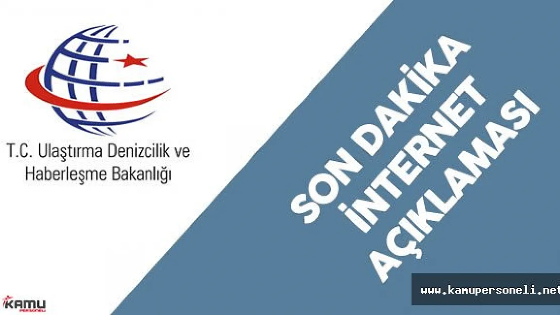 Ulaştırma Bakanlığı'ndan 'İnternet Erişimi Kesildi' İddialarına Yanıt